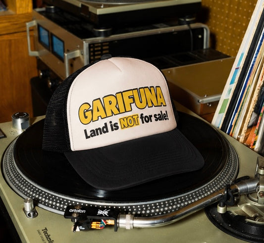 Garifuna Land is NOT For Sale Hat