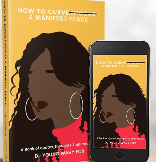 How To Curve & Manifest Peace E-book